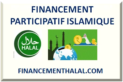 FINANCEMENT PARTICIPATIF ISLAMIQUE SANS INTÉRÊT
