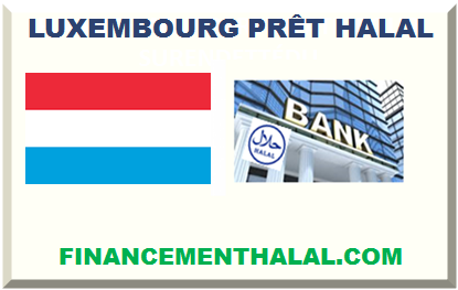 LUXEMBOURG PRÊT HALAL